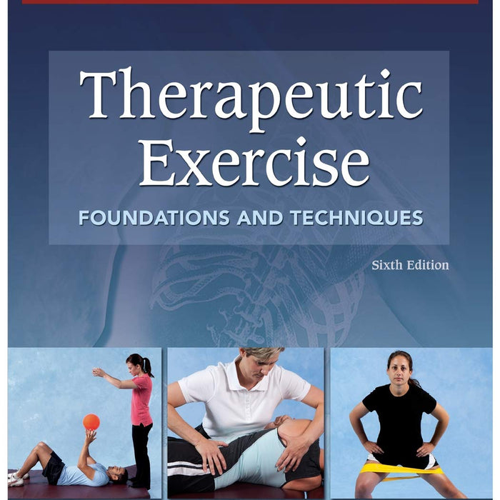 Therapeutic Exercise: Foundations and Techniques