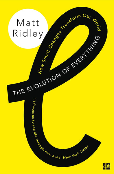 The Evolution of Everything By Matt Ridley