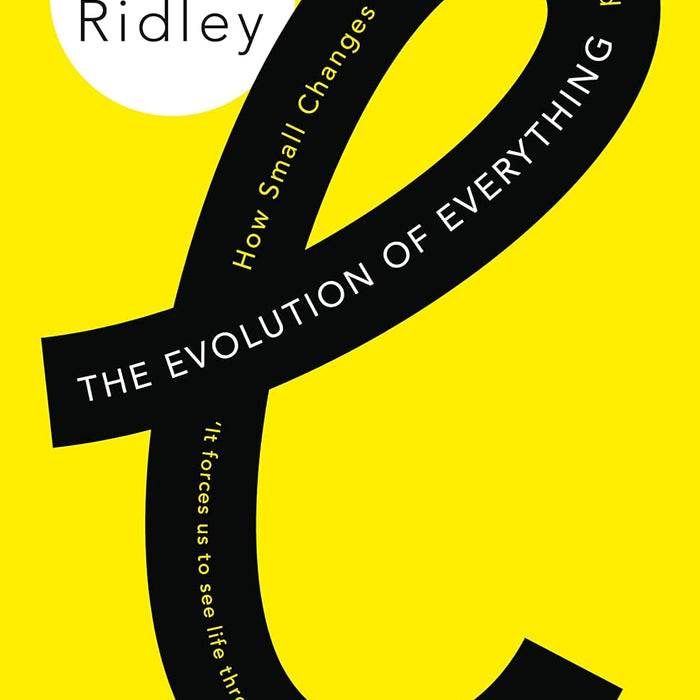 The Evolution of Everything By Matt Ridley