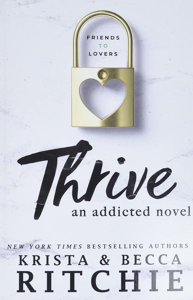 Thrive: An Addicted Novel 