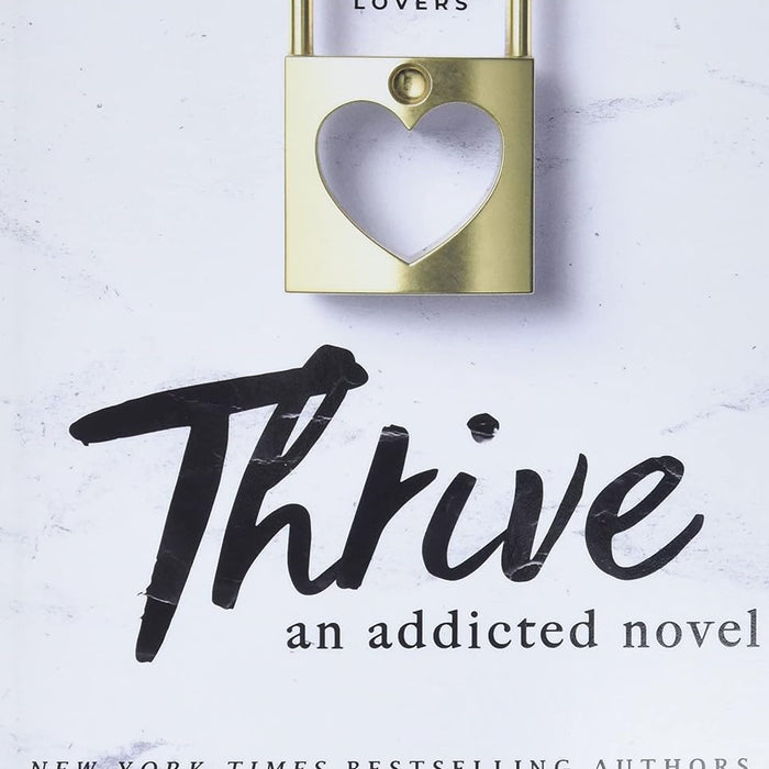 Thrive: An Addicted Novel 