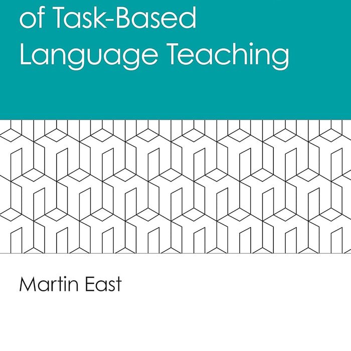 Foundational Principles of Task-Based Language Teaching by Martin East