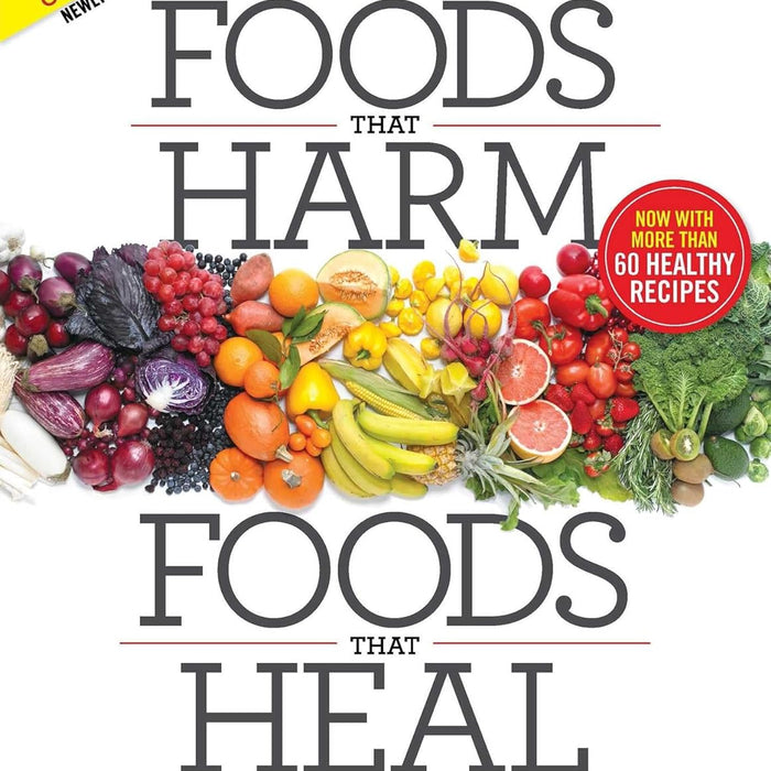 Foods That Harm Foods That Heal 