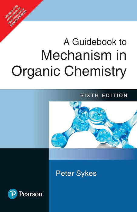 Guidebook to Mechanism in Organic Chemistry (6th Edition) by Peter Sykes