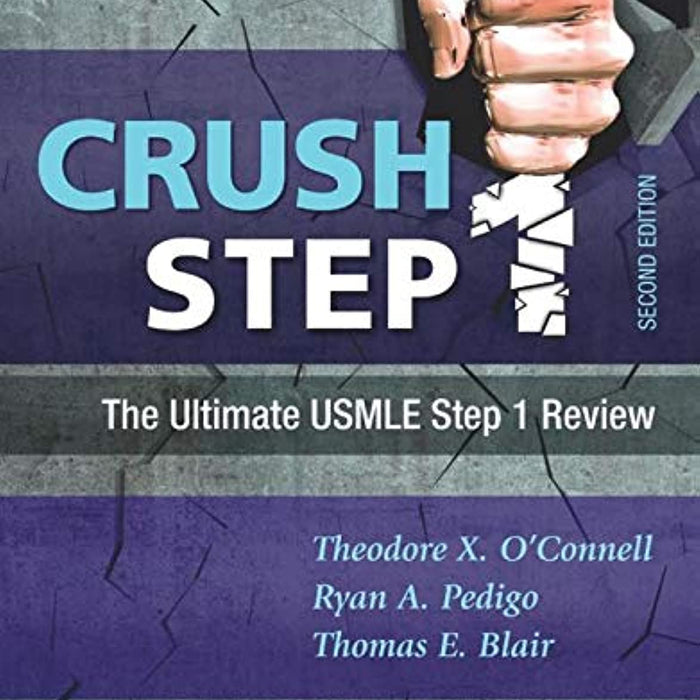  Crush Step 1: The Ultimate USMLE Step 1 Review