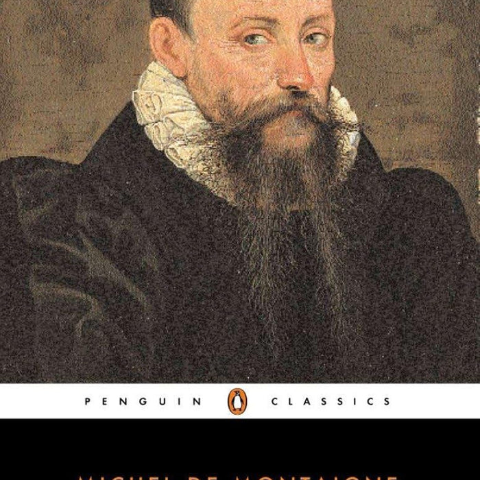 Michel de Montaigne - The Complete Essays (Penguin Classics)