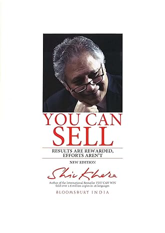 You Can Sell: Results are Rewarded, Efforts Aren't  Shiv Khera (Author)