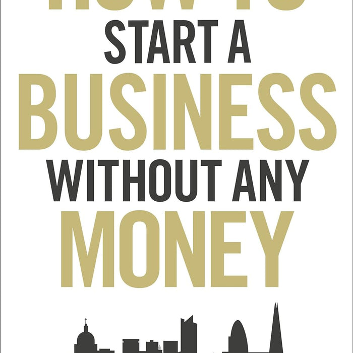 How To Start A Business Without Any Money