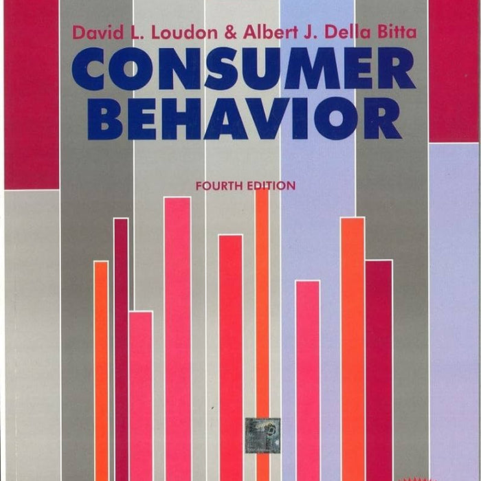 Consumer Behavior: Concepts and Applications 4th Edition By David L Loudon