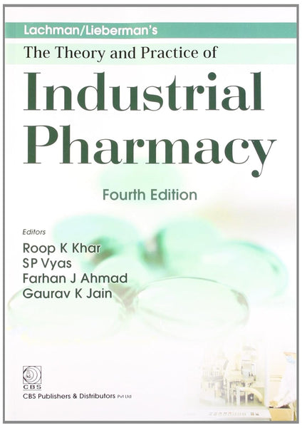 Lachman/Lieberman's The Theory And Practice Of Industrial Pharmacy