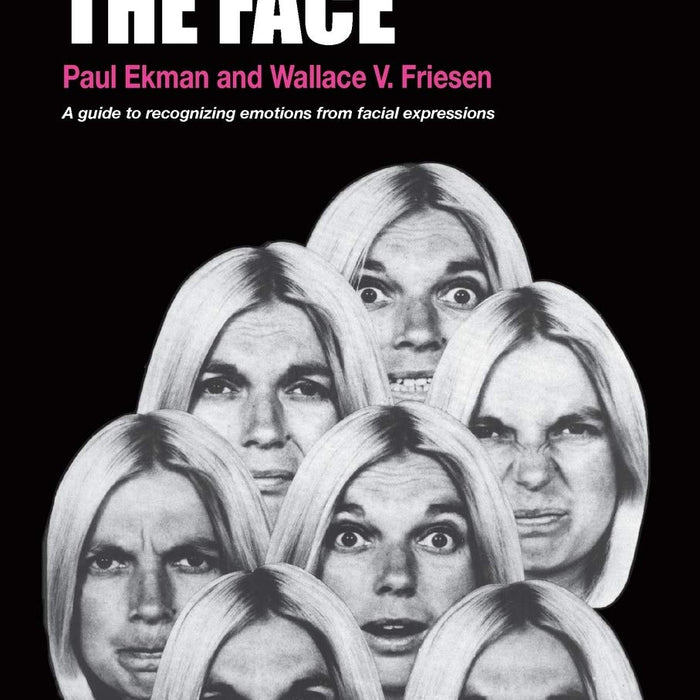  Unmasking the Face: A Guide to Recognizing Emotions From Facial Expressions