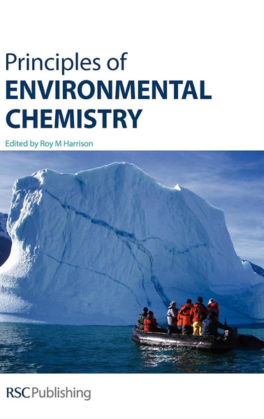 Principles of Environmental Chemistry By R M Harrison