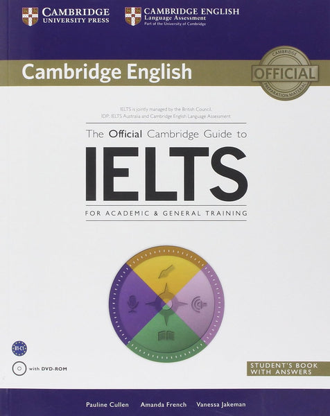 The Official Cambridge Guide to IELTS for Academic & General Training 