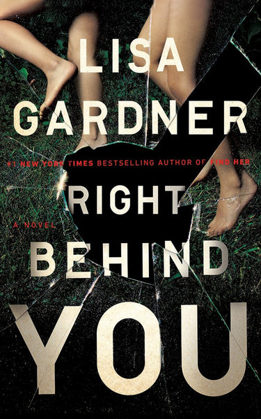 Right Behind You: A Novel 