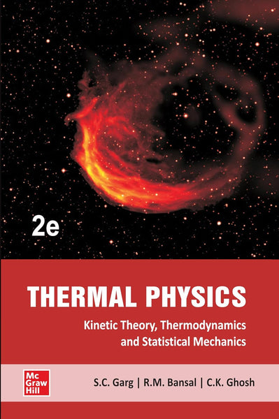 Thermal Physics: Kinetic Theory, Thermodynamics And Statistical Mechanics 