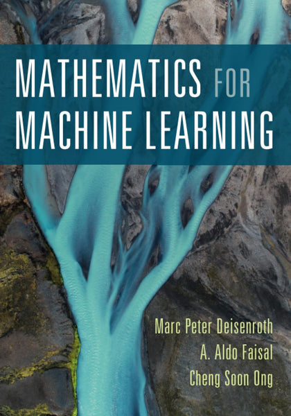 Mathematics for Machine Learning by Marc Peter Deisenroth