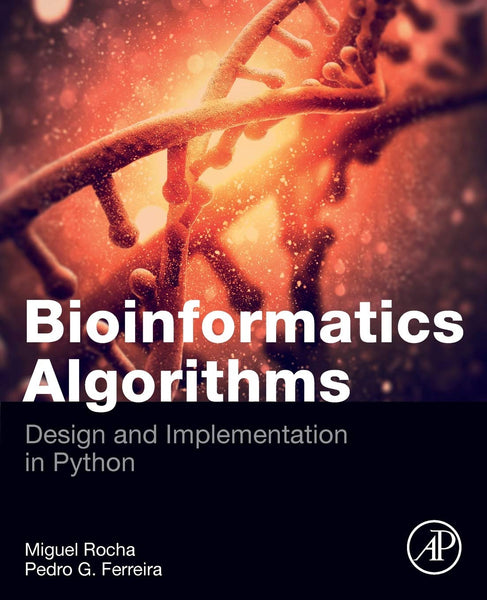  Bioinformatics Algorithms: Design and Implementation in Python