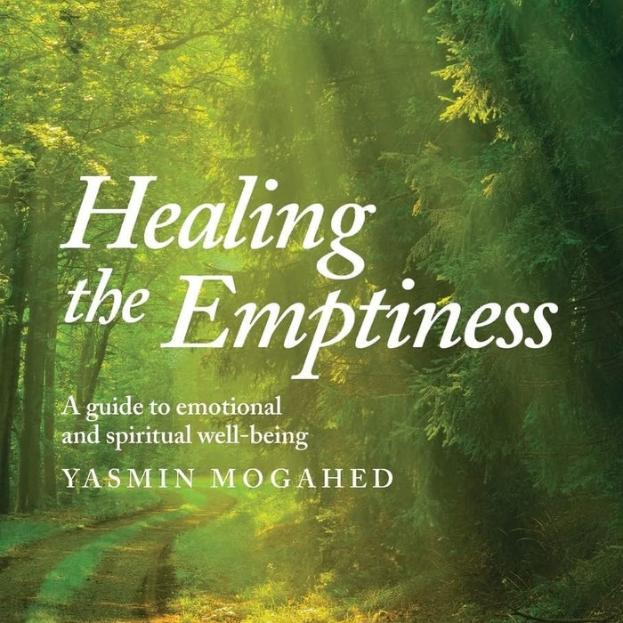  Healing the Emptiness: A guide to emotional and spiritual well-being