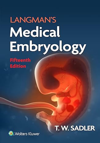  Langman's Medical Embryology (Longmans Medical Embryolgy)