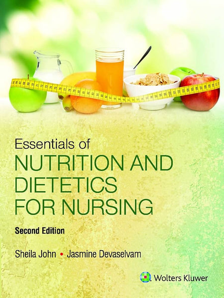 Essentials of Nutrition and Dietetics For Nursing 2nd Edition By Sheila John