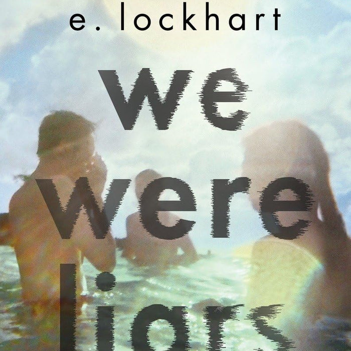 We Were Liars  by E. Lockhart (Author)