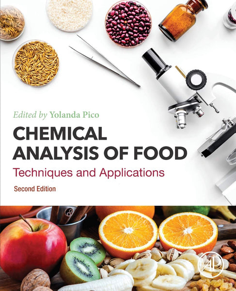  Chemical Analysis of Food: Techniques and Applications