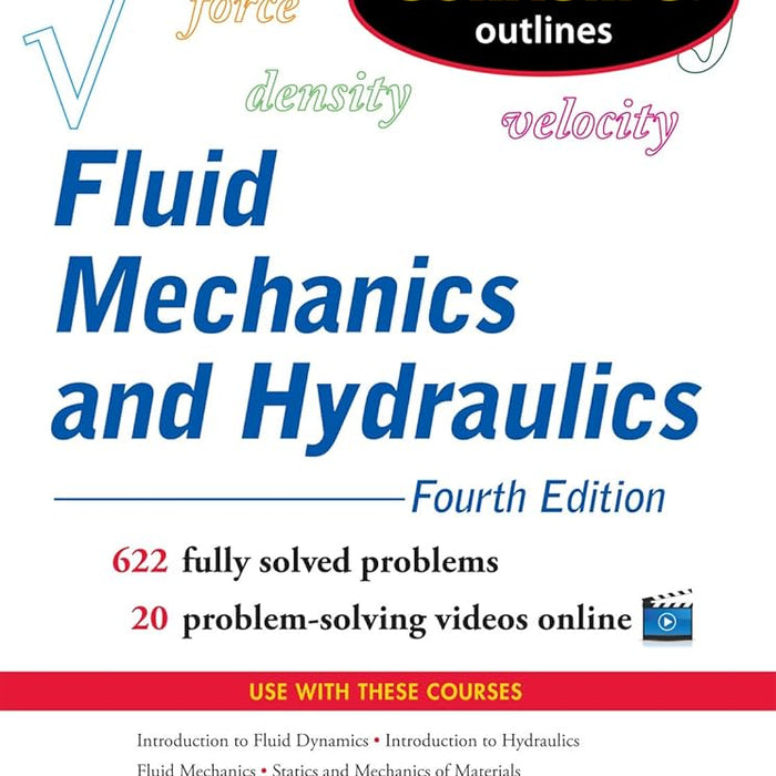 Schaum’s Outline of Fluid Mechanics and Hydraulics, 4th Edition
