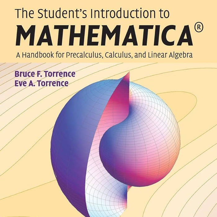 The Student's Introduction to MATHEMATICA
