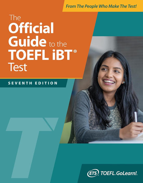 The Official Guide to the TOEFL iBT Test  7th Edition by Educational Testing Service