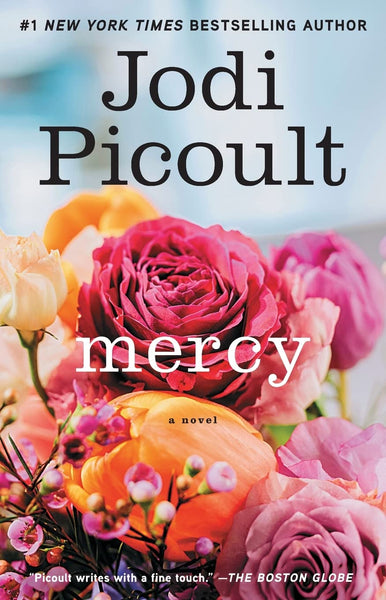 Jodi Picoult Mercy (A Novel) by Jodi Picoult (Author)