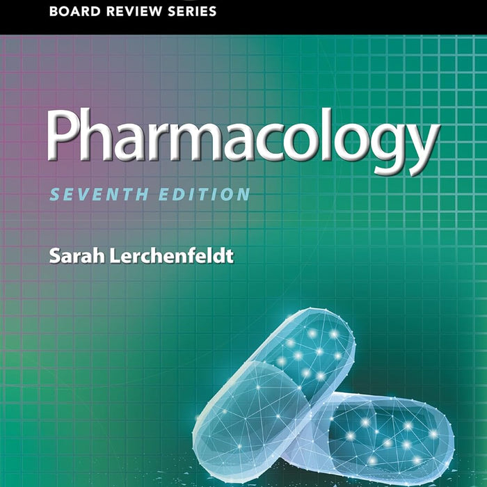 BRS Pharmacology (Board Review Series) 7th Edition by Sarah Lerchenfeldt (Author)