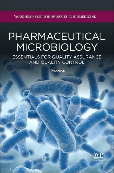 Pharmaceutical Microbiology by Tim Sandle 