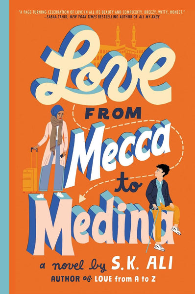 Love From Mecca to Medina by S. K. Ali (Author)