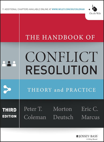 The Handbook of Conflict Resolution: Theory and Practice