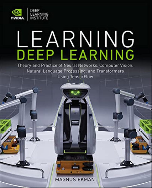 Learning Deep Learning by Magnus Ekman (Author)