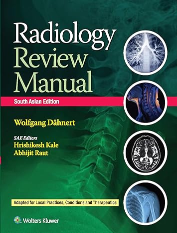 Radiology Review Manual (Sae) by Wolfgang F. Dahnert MD (Author) Kale H. (Author)