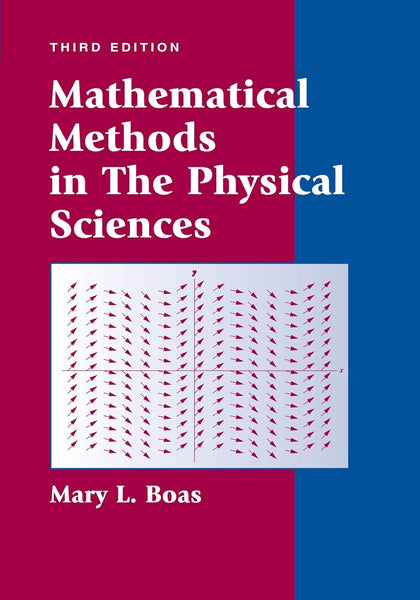 Mathematical Methods in the Physical Sciences 