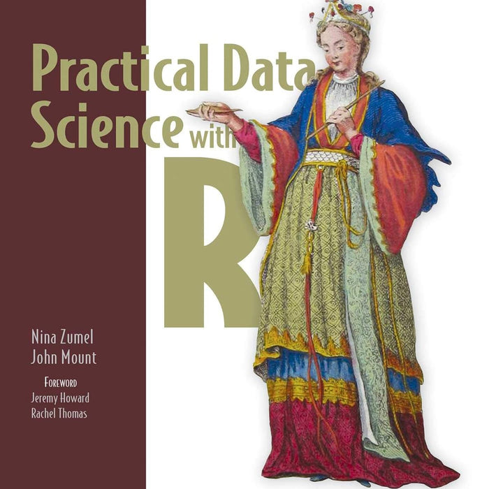 Practical Data Science with R, Second Edition 2nd Edition by Nina Zumel