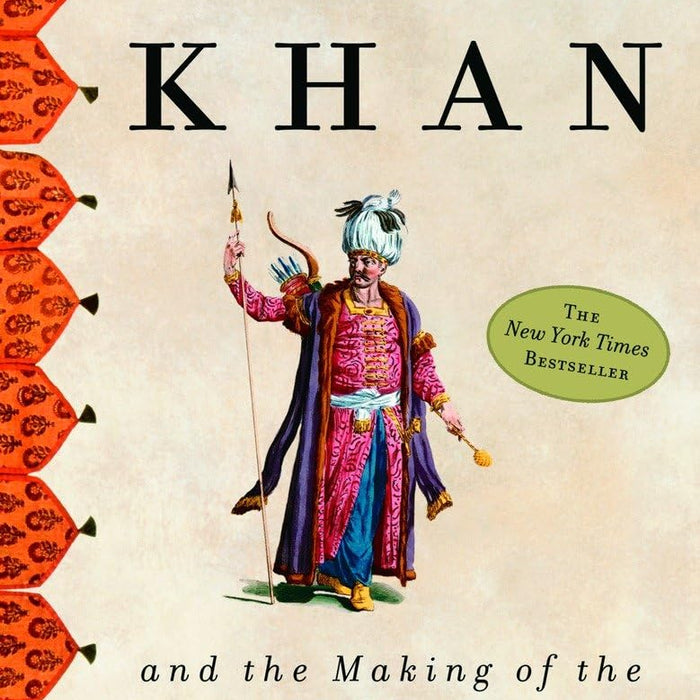 Genghis Khan and the Making of the Modern World 