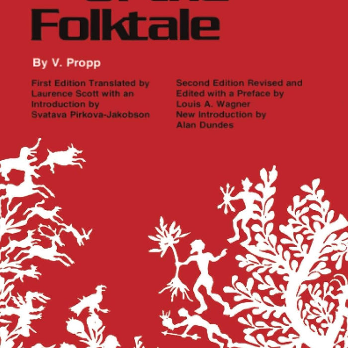 Morphology Of The Folktale 2nd Edition By V Propp