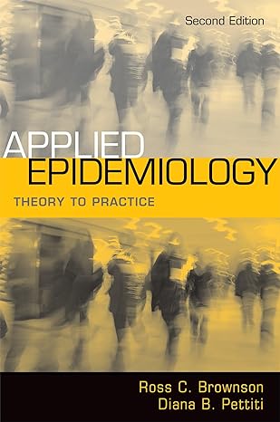 Applied Epidemiology Theory to Practice 2nd Edition Ross C Brownson, Diana B Pettiti