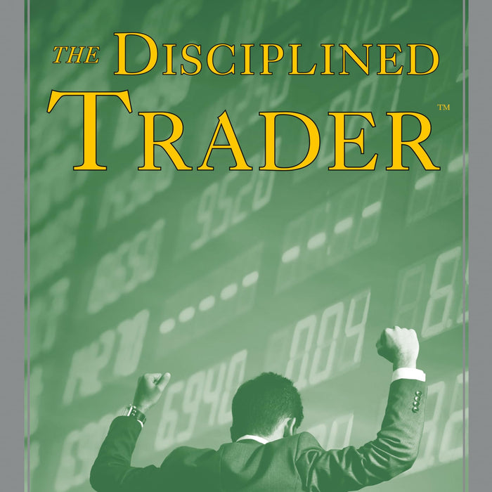 The Disciplined Trader Developing Winning Attitudes by Mark Douglas