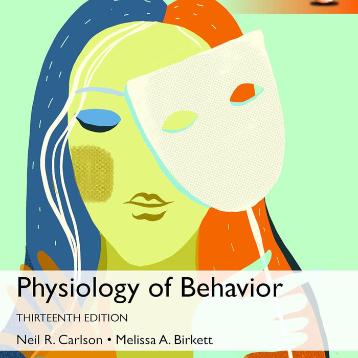 Physiology of Behavior 13th Edition by Neil R Carlson (Author)