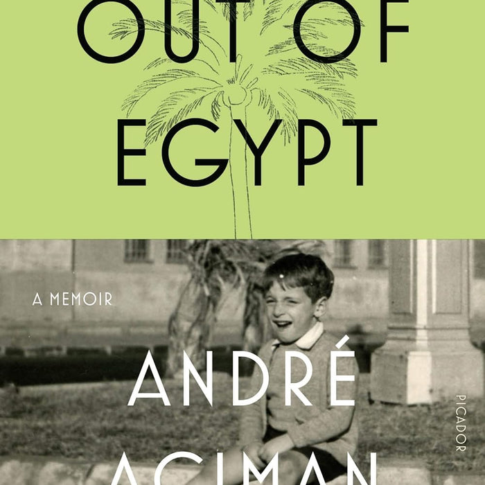 Out Of Egypt by André Aciman (Author)