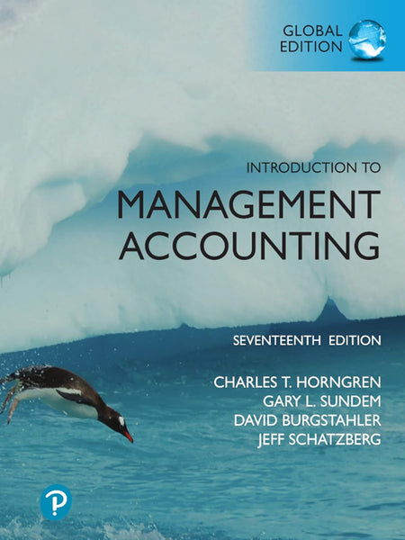 Introduction To Management Accounting 17th Edition