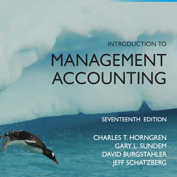 Introduction To Management Accounting 17th Edition