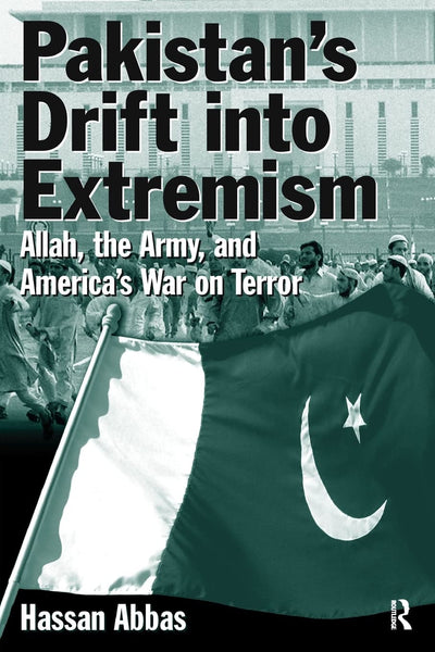 Pakistan Drift Into Extremism By Hassan Abbas