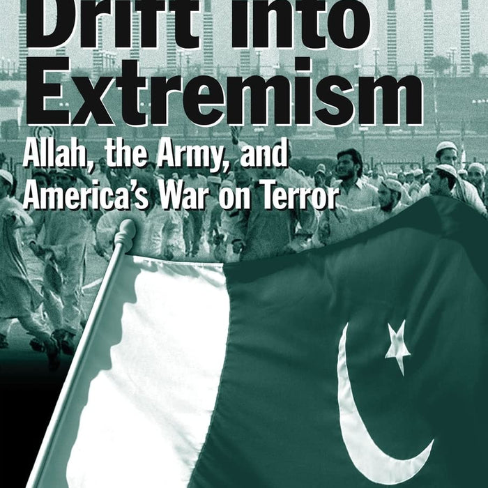 Pakistan Drift Into Extremism By Hassan Abbas