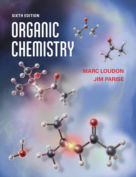 Organic Chemistry 6th Edition by Prof. Marc Loudon