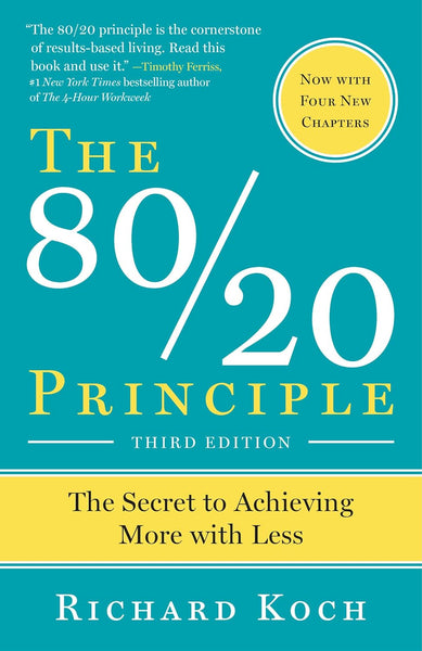 The 80/20 Principle by Richard Koch (Author)